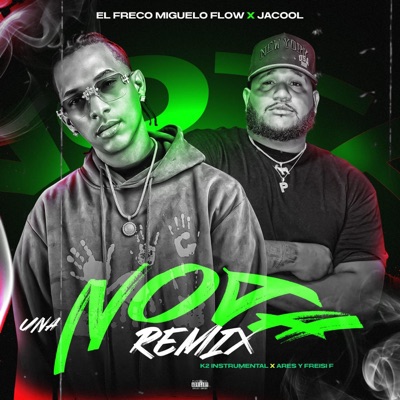 Una Nota (feat. Jacool El Fenomeno) [Remix] - Single