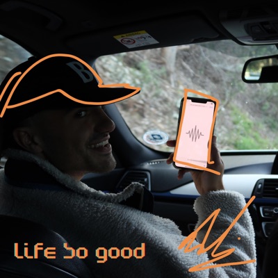 life so good - Single