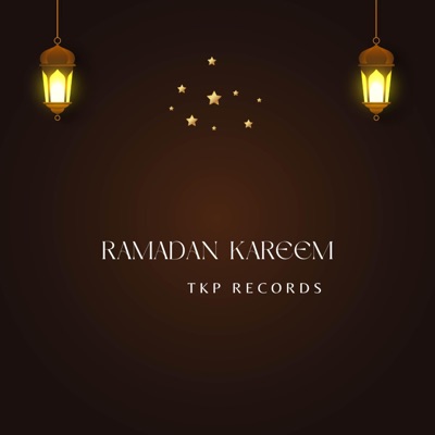 TKP Records - Ramadan Kareem