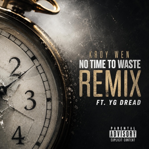 No Time To Waste (Remix)