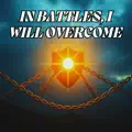 In Battles, I Will Overcome