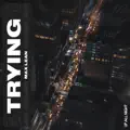 Trying