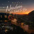 Nowhere We Need to Be