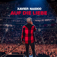Auf die Liebe - Xavier Naidoo Cover Art