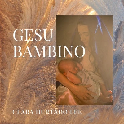 Gesu Bambino (feat. Leo Z) - Single