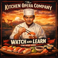 Watch and Learn (the sushi song) (feat. Nels Cline & Ryland Angel) - Single - Kitchen Opera Company