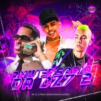 Set Aniversario da Dz7 2 - Single - Mc ZL, Leozera, Cjtinha & Marcelynha