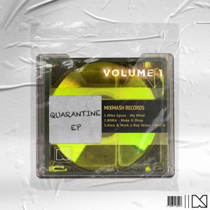 Mixmash Records - Quarantine, Vol. 01 - EP