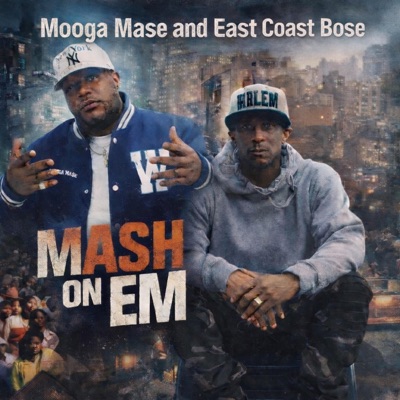 Mash On Em (feat. East Coast Bose) - Single