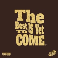 THE BEST IS YET TO COME - EP - Denzil Grenade