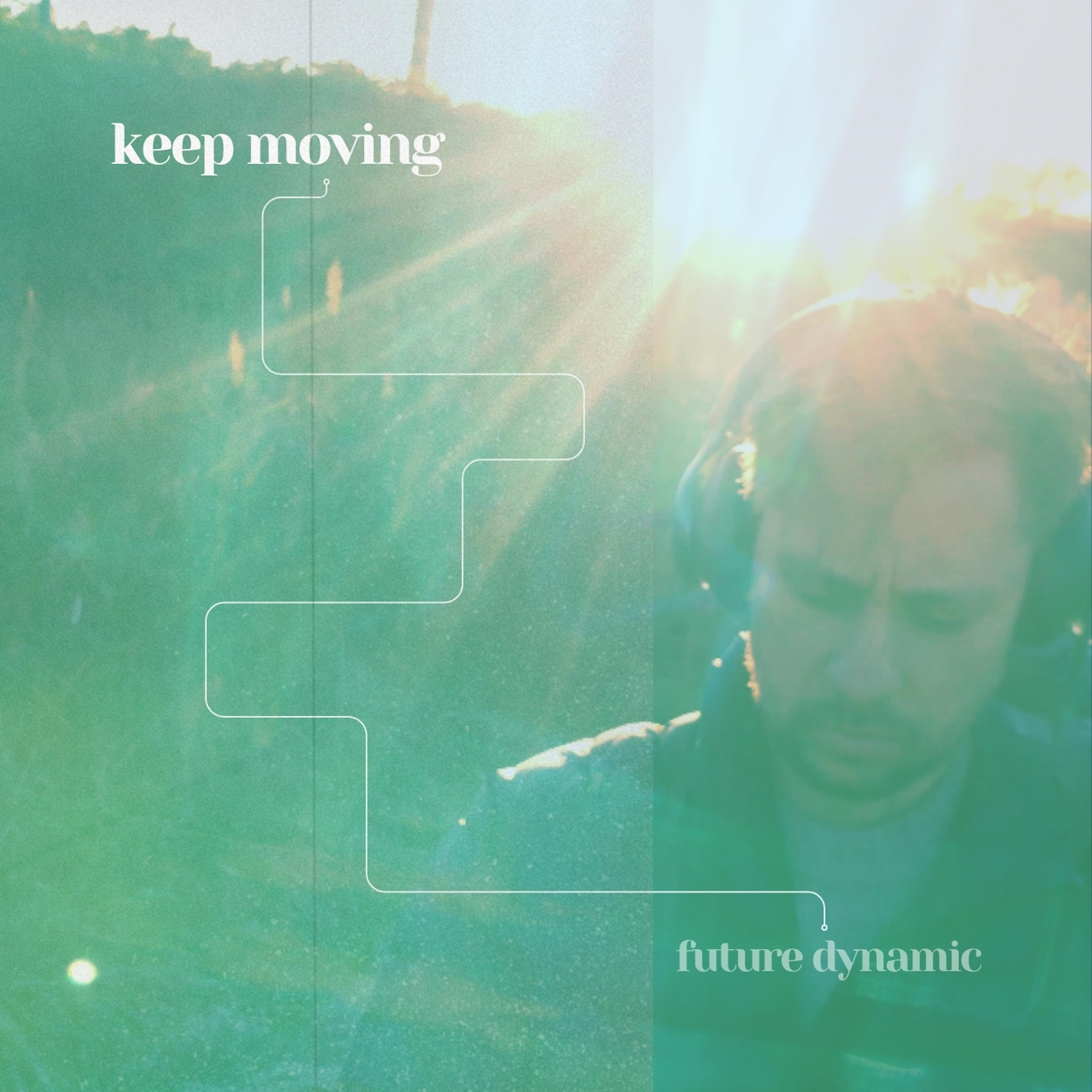 Keep Moving - Single
