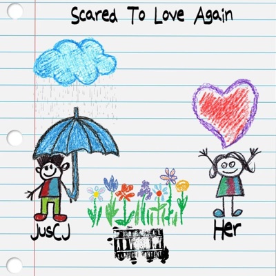 Scared To Love Again - Single