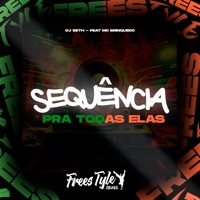 Sequência pra Todas Elas (feat. MC BRINQUEDO) - Single - Dj Seth & FreesTyle Sounds