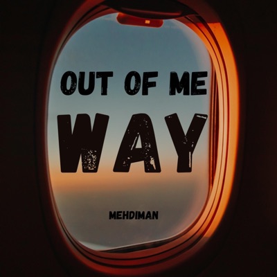 Out Of Me Way - Single