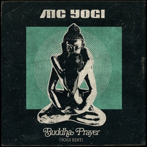 Buddha Prayer (Yogi Edit)