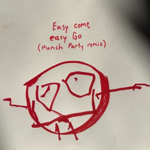 Easy Come, Easy Go - Single