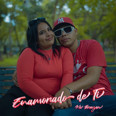 Enanorado de ti (feat. MC Brayan EL poeta) - Single