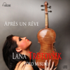Lana Trotovsek - Après Un Rêve - Lana Trotovšek
