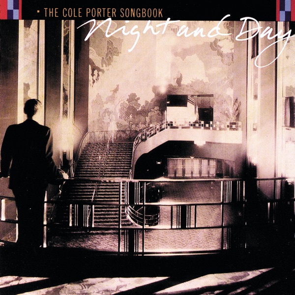 The Cole Porter Songbook: Night and Day