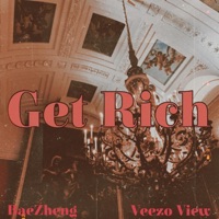 Get Rich - Single - BaeZheng & Veezo View