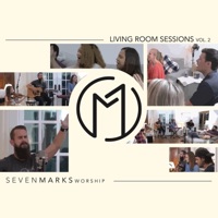Seven Marks Worship - Cornerstone / One Thing Remains (Reprise)