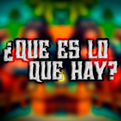 ¿Qué Es Lo Que Hay? (feat. Cimio Paredez) - Single