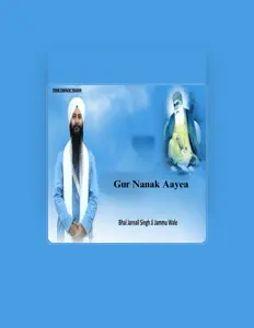 Hör dir Bhai Jarnail Singh Ji Jammu Wale an, schau dir Musikvideos an, lies die Biografie, finde Tourdaten und mehr!