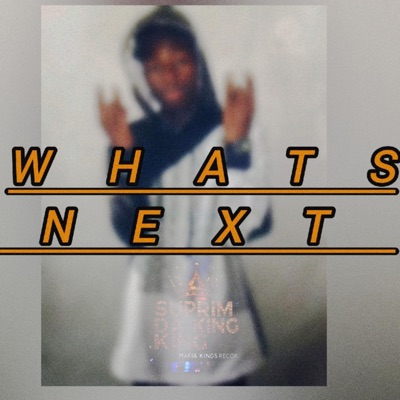 WHAT'S NEXT - Single