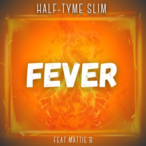 FEVER (feat. Mattie B)