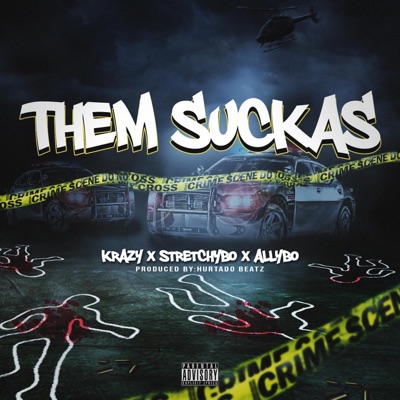 Them Suckas (feat. StretchyBo & Allybo) - Single