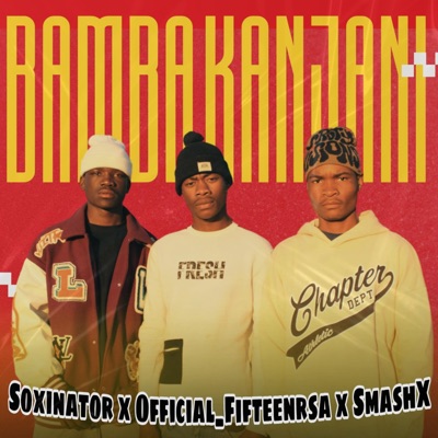 Bamba Kanjani (feat. Official_Fifteenrsa & SmashX) - Single