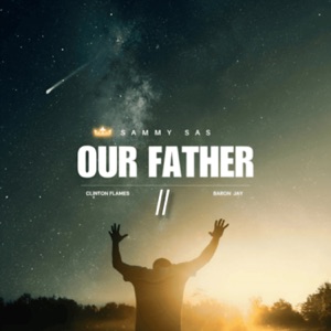 Our Father II (Sped Up)