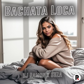 Bachata Loca (feat. Suza) [Bachata] DJ Ramon