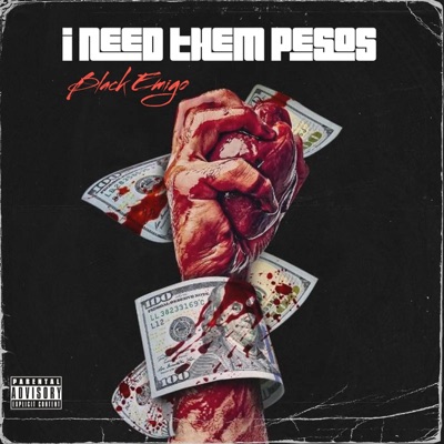 I Need Them Pesos - Single