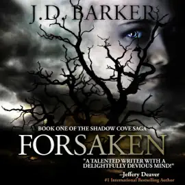 Forsaken: Book One of the Shadow Cove Saga (Unabridged)