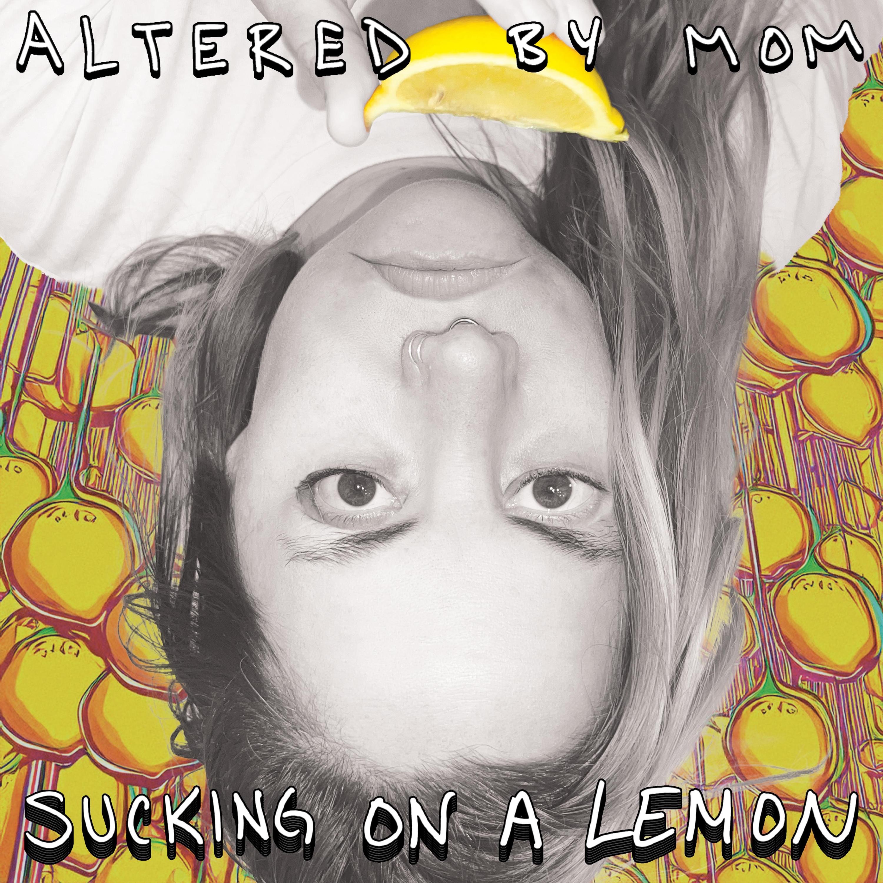 Sucking on a Lemon - Single