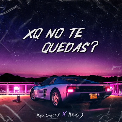 Xq No Te Quedas? - Single