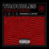 Troubles (TEGRON Remix) - Single