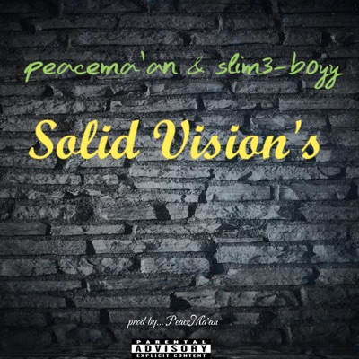 Solid Visions (feat. Slim3 boyy) - Single