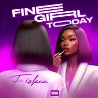 Fine Girl Today (Sped Up) - Single - Fiokee