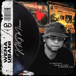 Wena Ubani (feat. O Da Meesta, Msiz'kay & Izkhothane BYO) [Remix] King Mckouzer