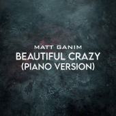 Beautiful Crazy (Piano Version)