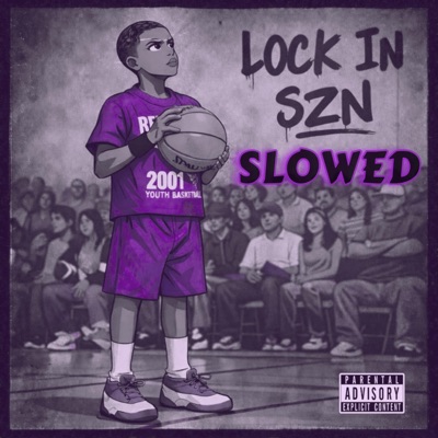 Lock In SZN (SLOWED)