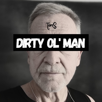 Dirty Ol' Man - Single