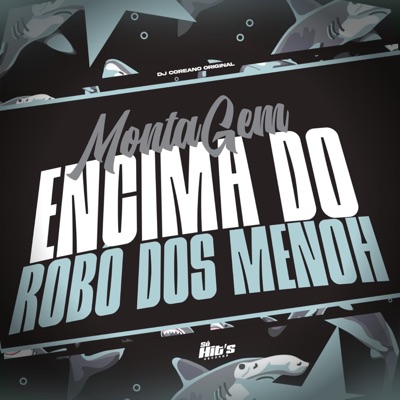 Montagem Encima do Robo Dos Menoh - Single