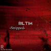 Stripped - RILTIM