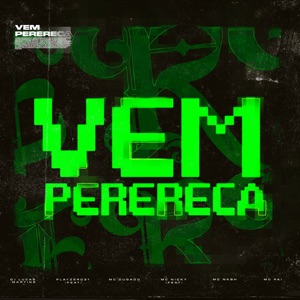 Vem Perereca (feat. Playzero31 & Mc Nicky)