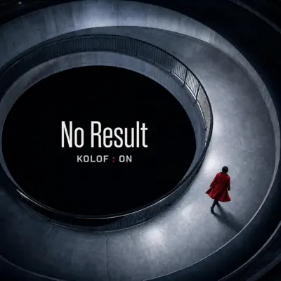 Listen to No Result - Single by KOLOF