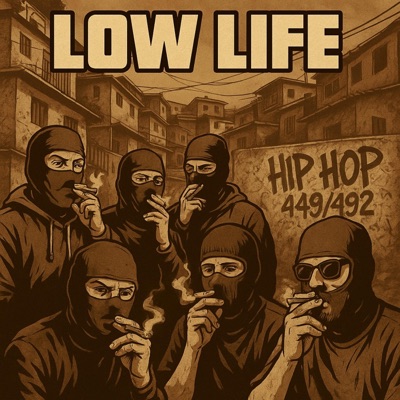 Low life (feat. Euro, Tiro Flow Estilos Nuevos, Mark Vega, Zael Pocora & Nano Mendeta) - Single