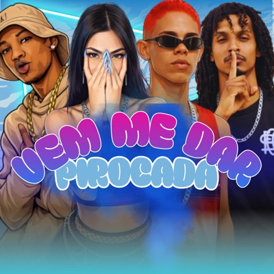 Vem Me Dar Pirocada - Single